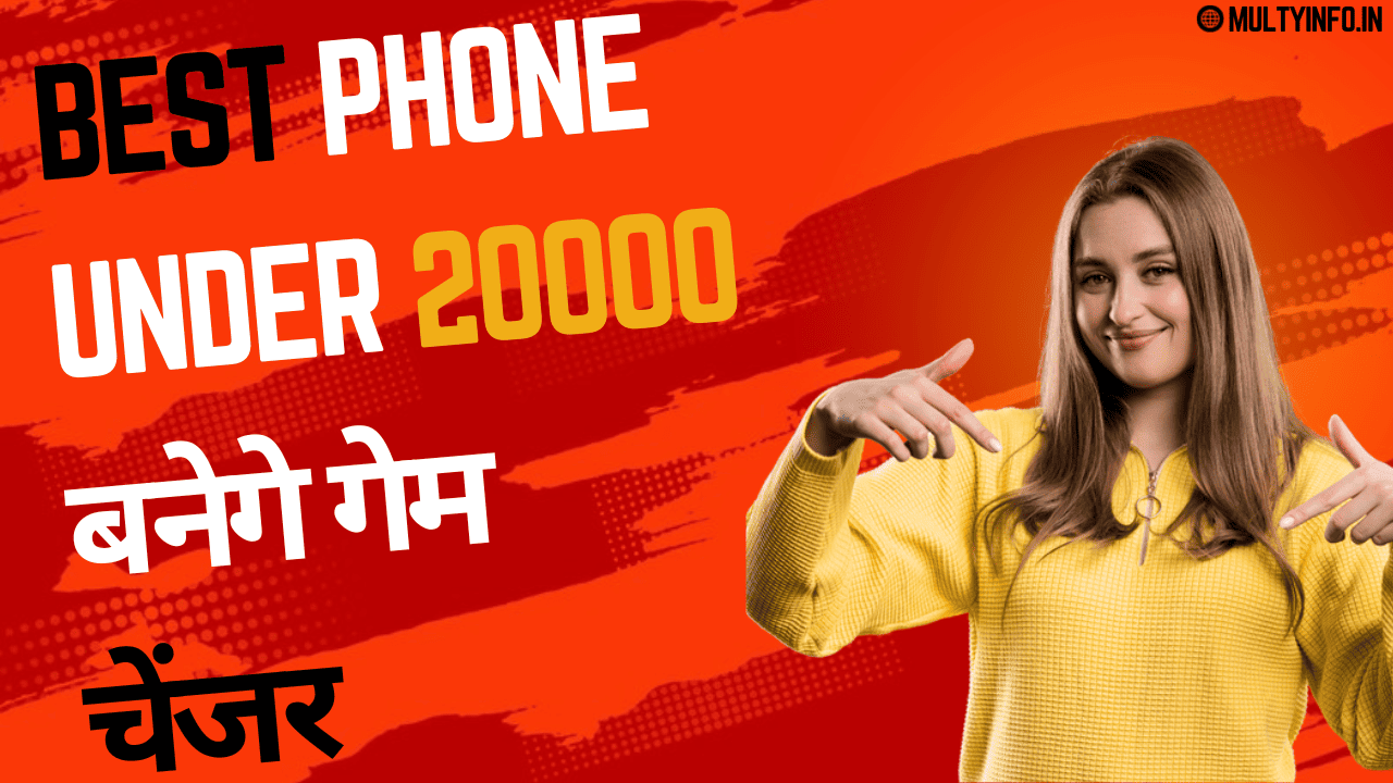 best phone under 20000